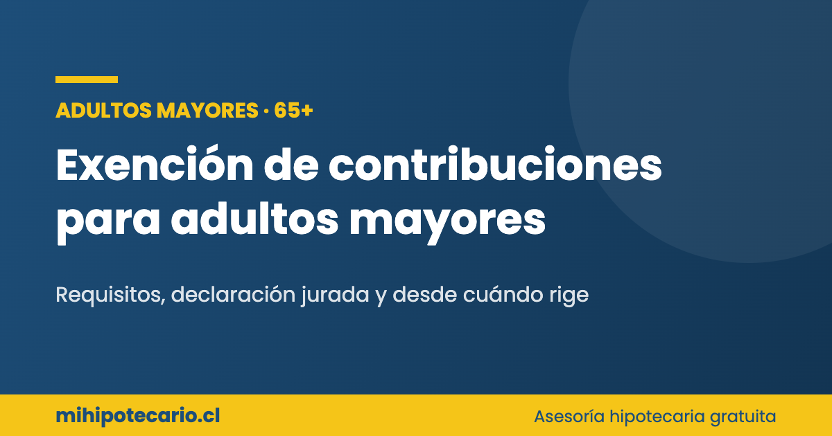 Exención de contribuciones para adultos mayores: requisitos y desde cuándo rige
